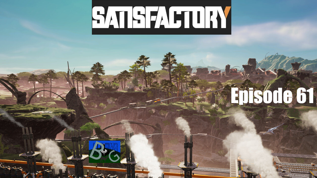 Satisfactory 1.1 Playthrough Ep. 61 (pt 2)