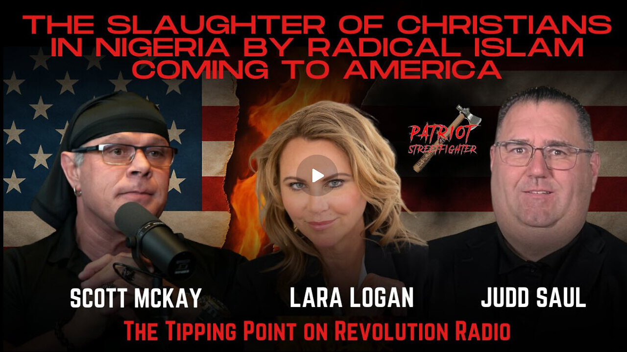 1.24.25 Lara Logan & Judd Saul, Slaughter Of Christians In Nigeria