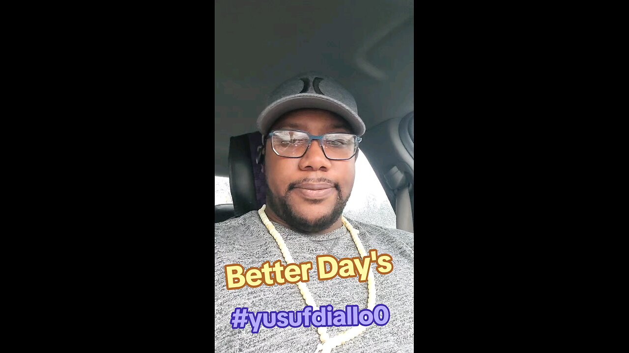BETTER days