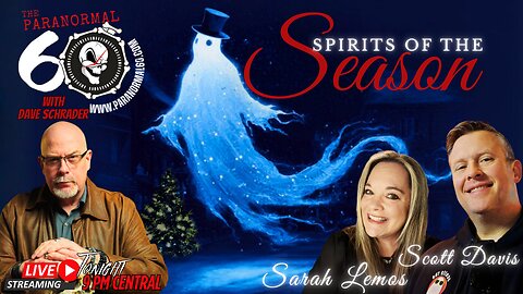 Spirits of the Season - The Paranormal 60
