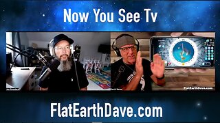 [Flat Earth Dave Interviews 2] Jon Pounders Now You See TV w Flat Earth Dave [Jul 15, 2025]