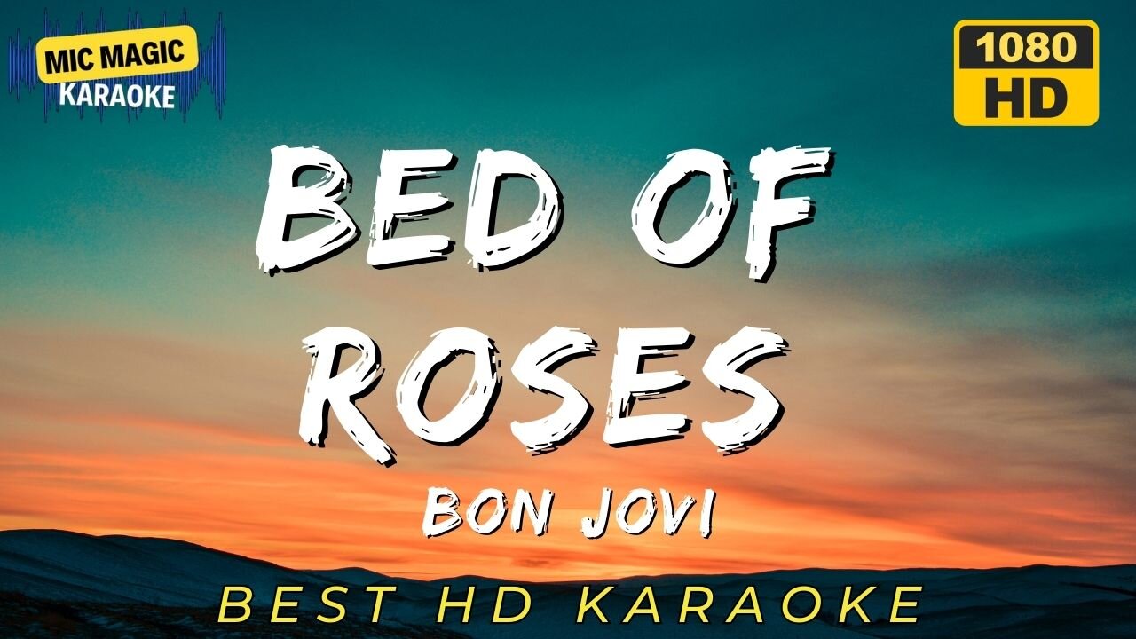 BED OF ROSES - BON JOVI - BEST HD KARAOKE