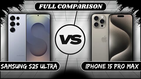 Samsung Galaxy S25 Ultra Vs iPhone 15 Pro Max Full Comparison | Phone Sphere