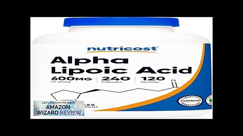 Nutricost Alpha Lipoic Acid 600mg Per Serving 240 Capsules Gluten Free Review