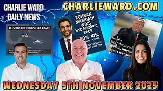 CHARLIE WARD DAILY NEWS WITH PAUL BROOKER & DREW DEMI WEDNESDAY 5TH NOVEMBER 2025
