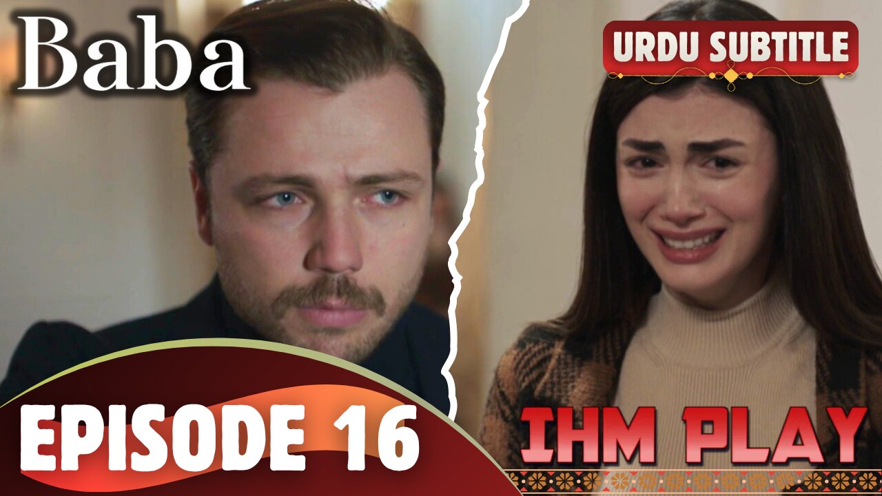 Baba Episode 16 Urdu SUB IHM Play
