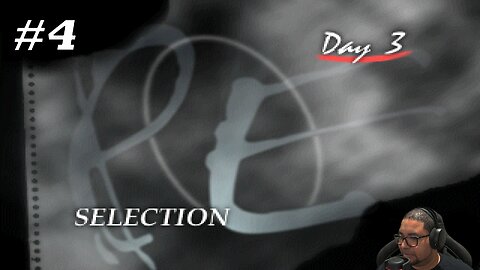 Parasite Eve | Day 3 Selection - Part 4