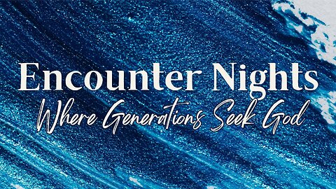 Encounter Night | 11-12-2025