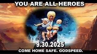 And We Know BOMBSHELL 09.30.25: "Many Heroes On City Streets, More Indictments Coming, Preparation"