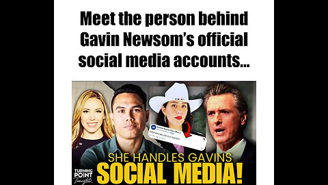 Who is running Gavin Newsom’s Social Media Accounts?