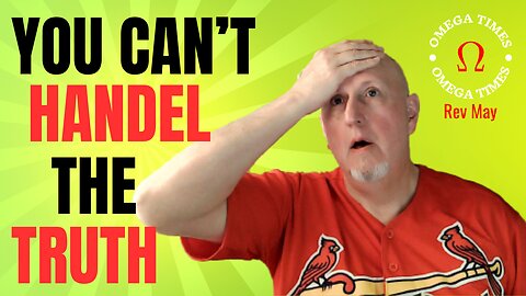 You Can't Handel The Truth