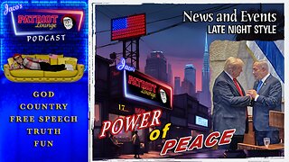 EP 233: Power of Peace | Current News and Events with Humor