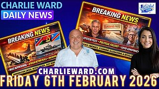 CHARLIE WARD DAILY NEWS WITH CHARLIE WARD & DREW DEMI FRIDAY 6TH FEB 2026 #breakingnews #daily