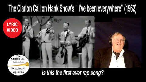 The Clarion Call reaction on Hank Snow's, "I've been everywhere." (1962) #lyricvideo,