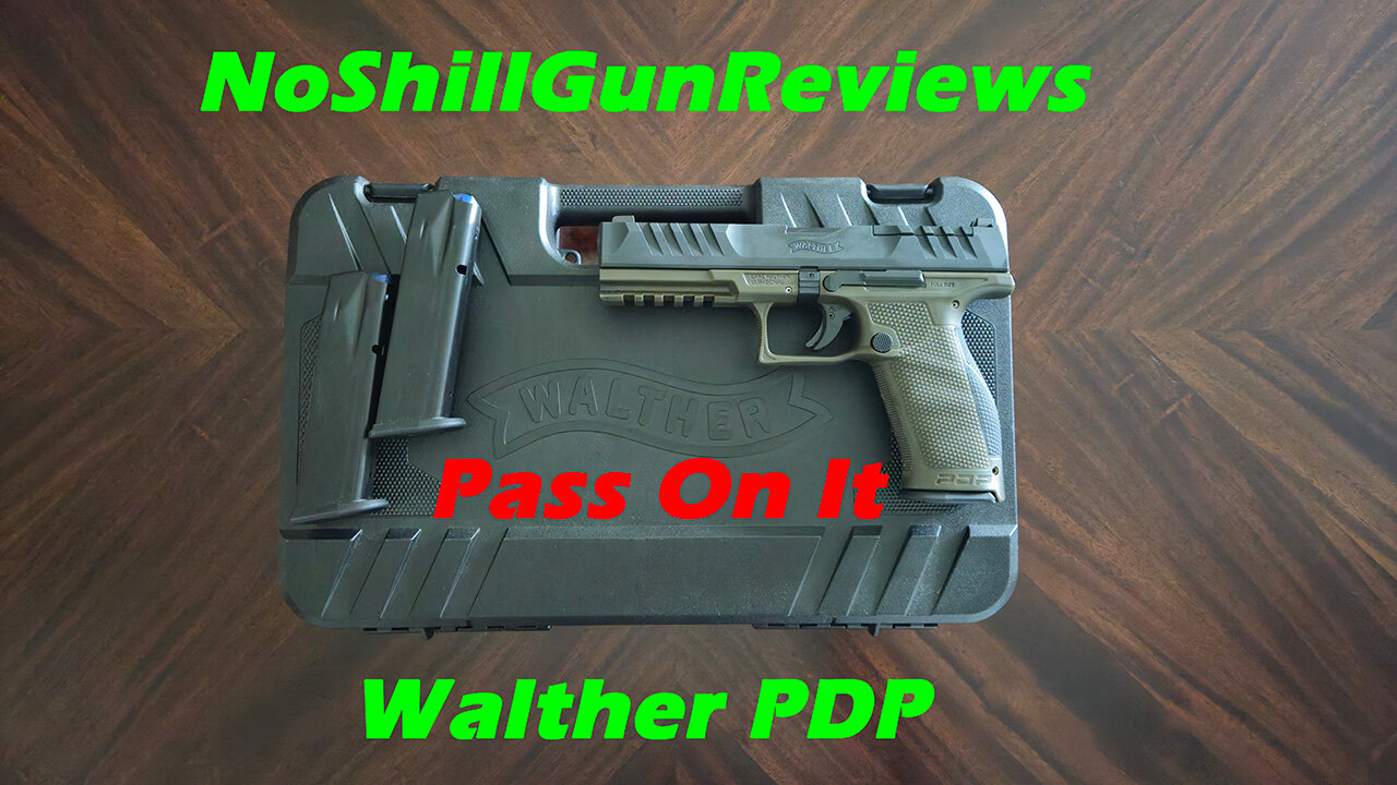 Walther PDP: Huge Disappointment