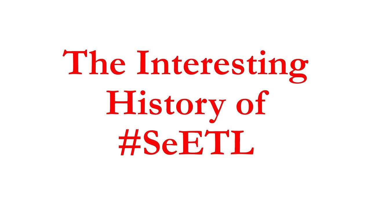 SeETL038 - Interesting History of SeETL Development