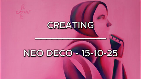 Creating Neo Deco – 15-10-25