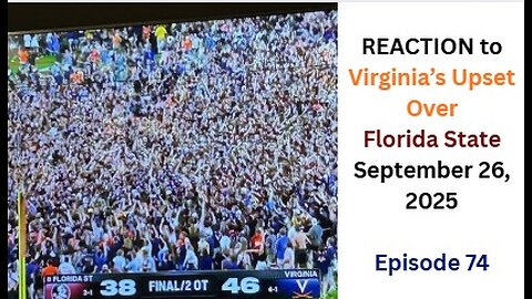 REACTION to Virginia's Upset Over Florida State - Episode 74