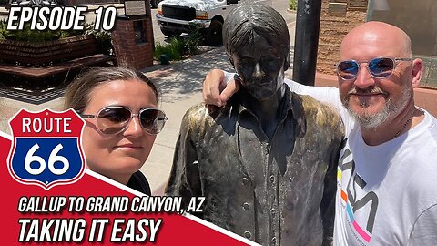 S2 - E10 - TAKING IT EASY | Route 66: Gallup to Grand Canyon, AZ