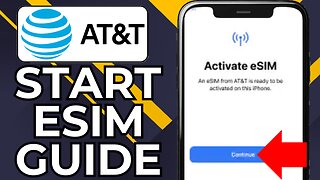 HOW TO ACTIVATE AT&T ESIM