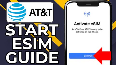 HOW TO ACTIVATE AT&T ESIM