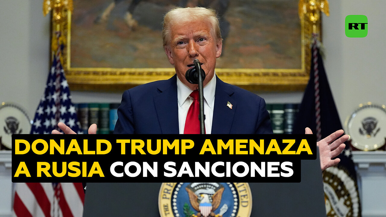 Trump amenaza a Rusia con un golpe a su economía si no se alcanza un acuerdo con Ucrania