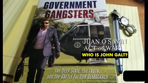 JUAN O SAVIN- ACT OF WAR the J6 Un-select Committee- NINO, SGANON, WHO IS JOHN GALT?