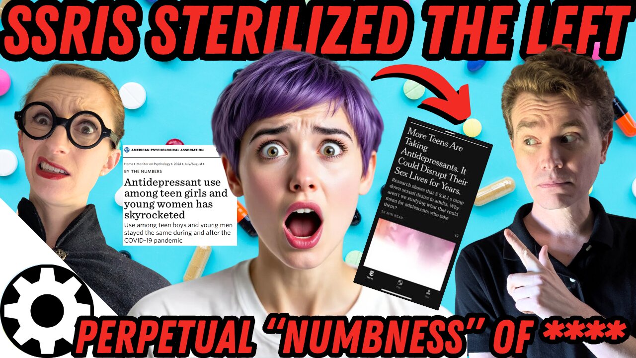 NYT Freak Out: SSRIs Mass Sterilizing the Left