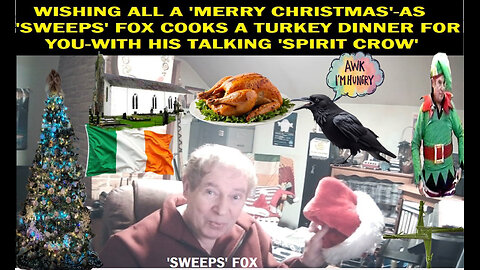 SWEEPS FOX COOKING CHRISTMAS TURKEY-GIBLET GRAVY- DRESSING-HIS SPEAKING 'SPIRIT' CROW WITH HIM