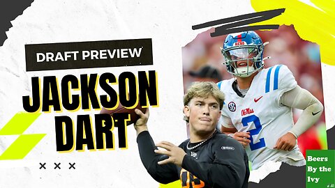 Jackson Dart Draft Analysis Preview | Somebody Will Love Him