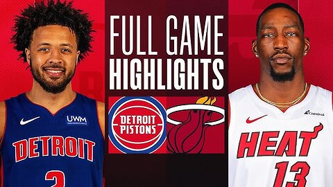 Miami Heat vs Detroit Pistons game highlights