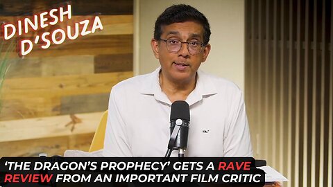 An Important Film Critic Gives 'The Dragon's Prophecy' A Rave Review