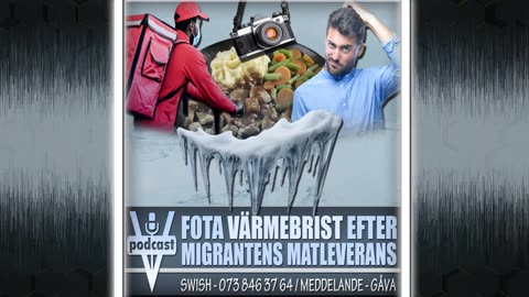 FOTA VÄRMEBRIST EFTER MIGRANTENS MATLEVERANS
