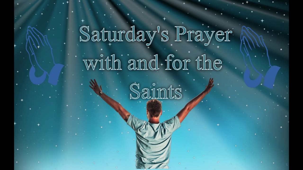 Saturday's Prayer 08FEB25