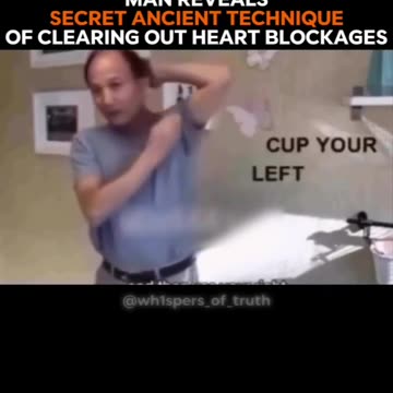 Man reveals secret ancient technique of clearing out heart blockages