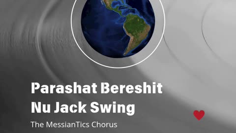 Parashat Bereshit 90's Nu Jack Swing Style