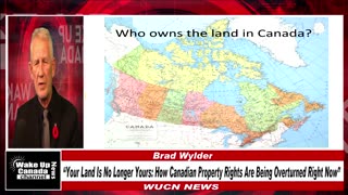 WUCN-Epi#466-"Your Land Is No Longer Yours: How Canadian Property Rights Are Being Overturned Right