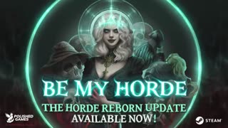 Be My Horde - Official Horde Reborn Update Launch Trailer