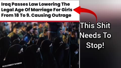 Iraq Wants (& Has Been Wanting) To Make The Age Of Consent 9 (TF?!)