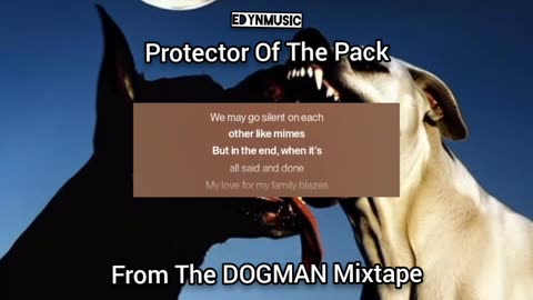 Protector Of The Pack (Song 9 of the DOGMAN Mixtape)