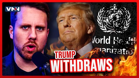 WINNING: Trump WITHDRAWS From the CORRUPT World Health Organization | The Daily Dose