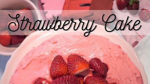 Fresh & Sweet Strawberry Cake from Scratch 🍓