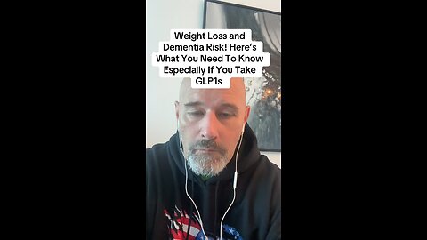 Weight Loss and Dementia Risk! Here’s What You Need To Know Especially If You Take GLP1s