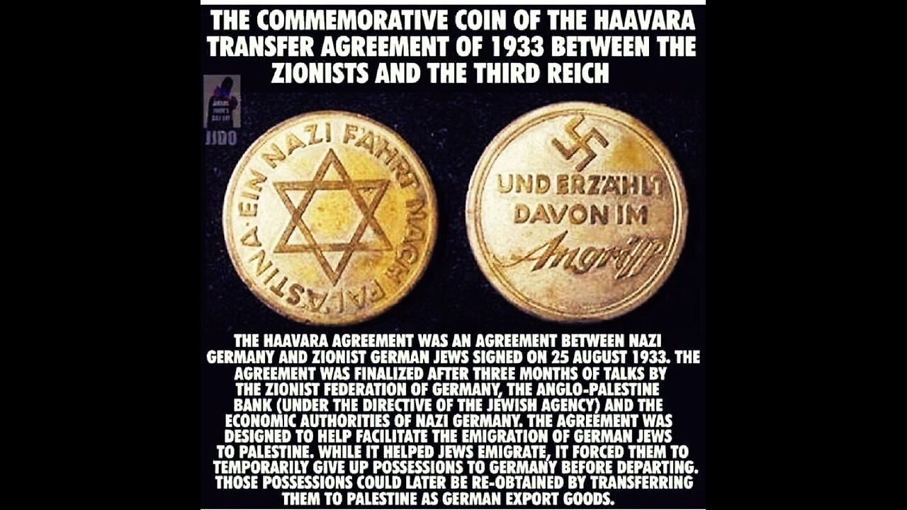 The Zionist NAZI Connection and the Creation of Israel (5 min, 18 sec)
