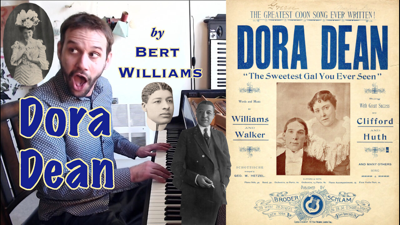 Dora Dean The Sweetest Gal You Ever Seen (1895) by Bert Williams - One of the FIRST ragtime songs