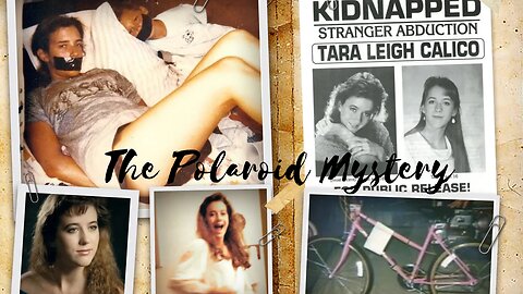 The Chilling Disappearance of Tara Calico: The Polaroid That Terrified America