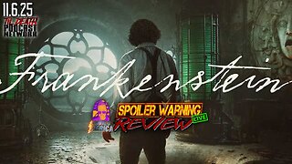 Frankenstein (2025) 🚨SPOILER WARNING🚨Review LIVE | 11.6.25