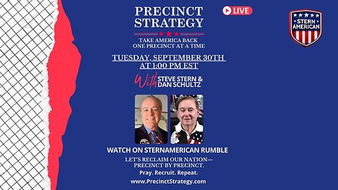 Precinct Strategy Briefing Tuesday, September 30 at 1:00 PM EST - Steve Stern & Dan Schultz
