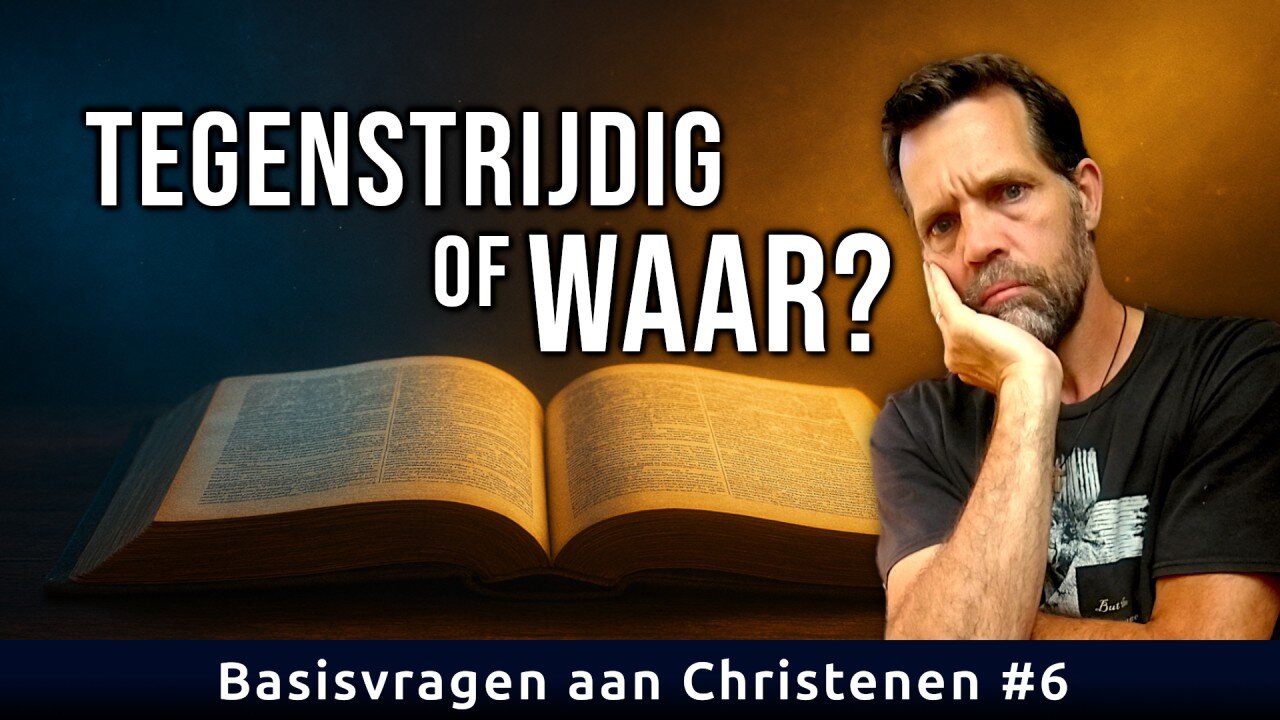 De Bijbel spreekt zichzelf tegen? | Basisvragen aan Christenen #6