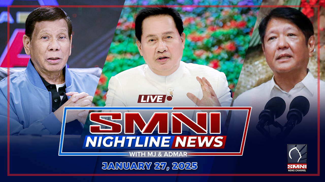 LIVE: SMNI Nightline News with MJ Mondejar & Admar Vilando | January 27, 2025 - Lunes